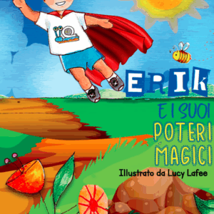 Erik e i suoi poteri magici. (Italian Edition)